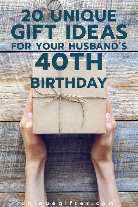 gift for husband on 40th birthday